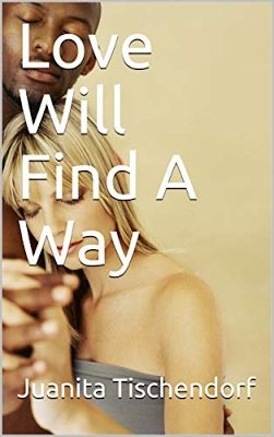  photo Love Will Find A Way ebook cover_zpsbbmgayr4.jpg