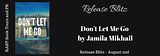 Don't Let Me Go by Jamila Mikhail