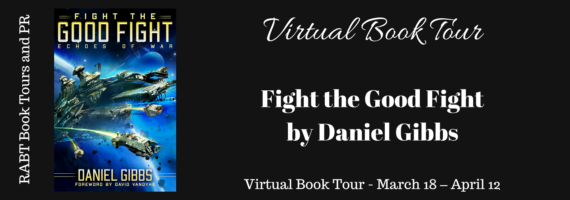 Virtual Book Tour: Fight the Good Fight by Daniel Gibbs #scifi #review @RABTBookTours