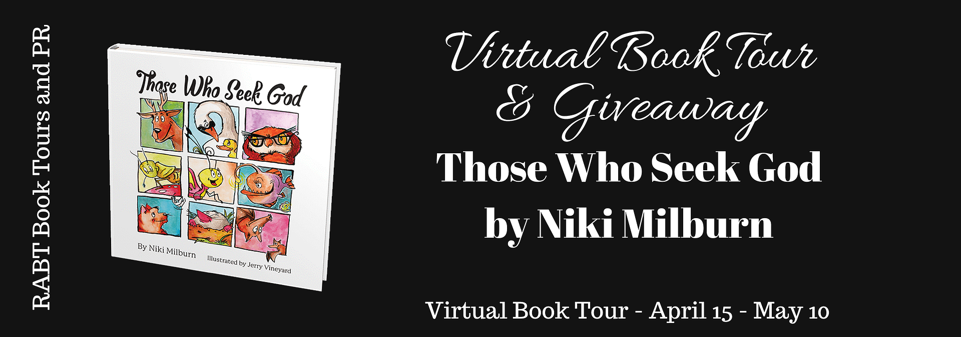 Virtual Book Tour: Those Who Seek God by Niki Milburn #childrens #giveaway #christian #interview @RABTBookTours