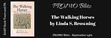 The Walking Horses by Linda S. Browning