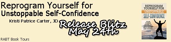 Release Day: Reprogram Yourself for Unstoppable Self-Confidence #giveaway