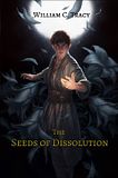 The Seeds of Dissolution by William C.Tracy
