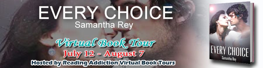 Blog Tour: Every Choice by @AuthorSamRey