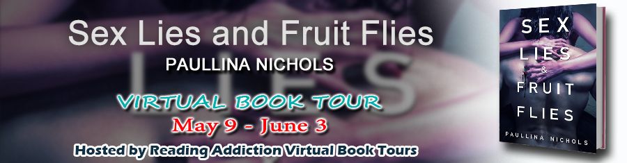 Blog Tour: Sex Lies and Fruit Flies by @PaullyNichols #review