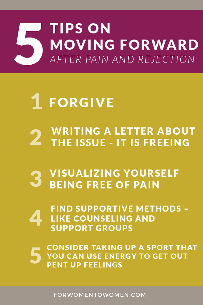 5 tips on moving forward after pain and rejection - let it go and create space for growth.