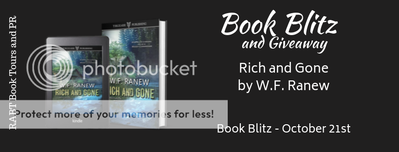 Book Blitz: Rich and Gone by W.F. Ranew with an #excerpt and #giveaway for the #mystery book @RABTBookTours @wfranew