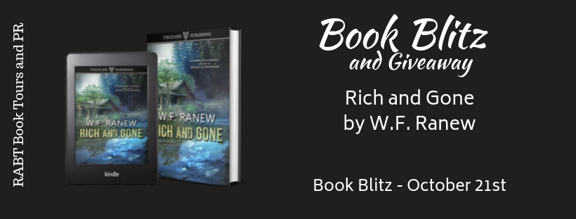 Book Blitz: Rich and Gone by W.F. Ranew with an #excerpt and #giveaway for the #mystery book @RABTBookTours @wfranew