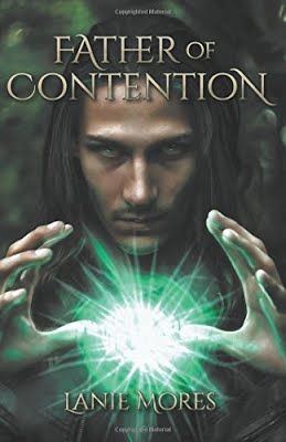  photo Lanie Mores - Father of Contention - Book Blitz_zpsnyl8mwkv.jpg