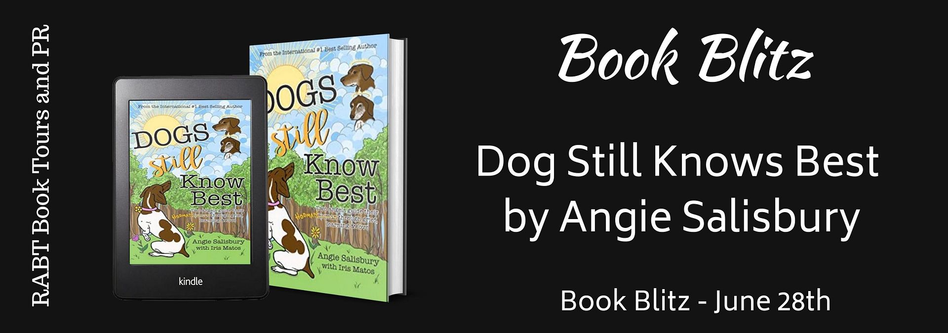 Book Blitz: Dogs Still Know Best by Angie Salisbury @AngieSalisbury1 #promo #nonfiction #grief #pets @RABTBookTours