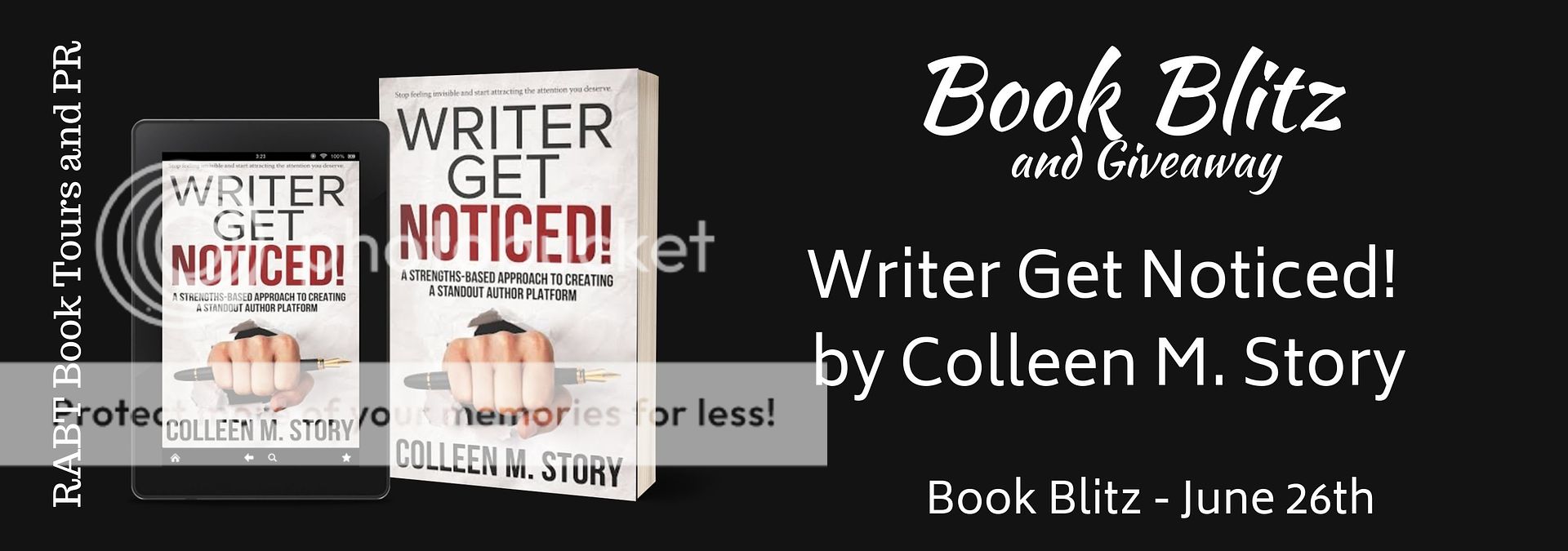 Book Blitz: Writer Get Noticed! by Colleen M. Story @colleen_m_story #nonfiction #promo #giveaway @RABTBookTours