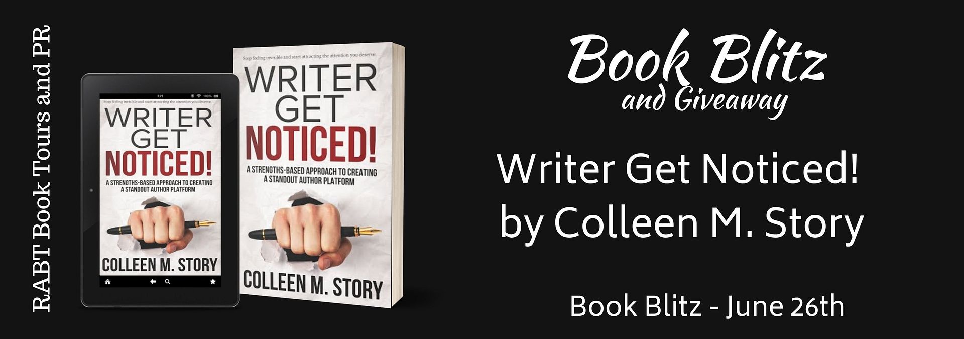 Book Blitz: Writer Get Noticed! by Colleen M. Story @colleen_m_story #nonfiction #promo #giveaway @RABTBookTours